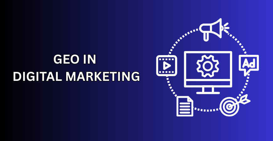 GEO in Digital Marketing