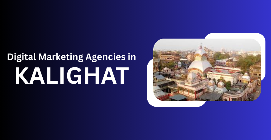 digital marketing agencies in Kalighat