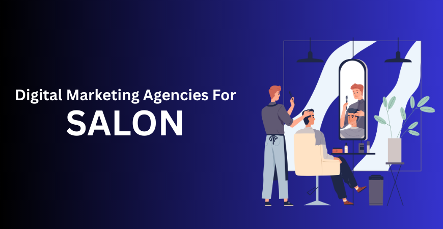 digital marketing agencies for salon