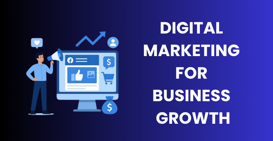 digital marketing for business growth