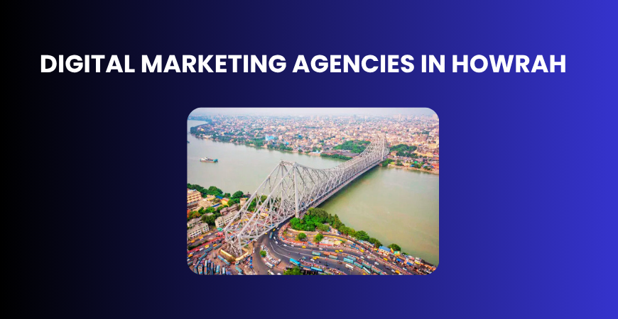 digital marketing agencies in Howrah