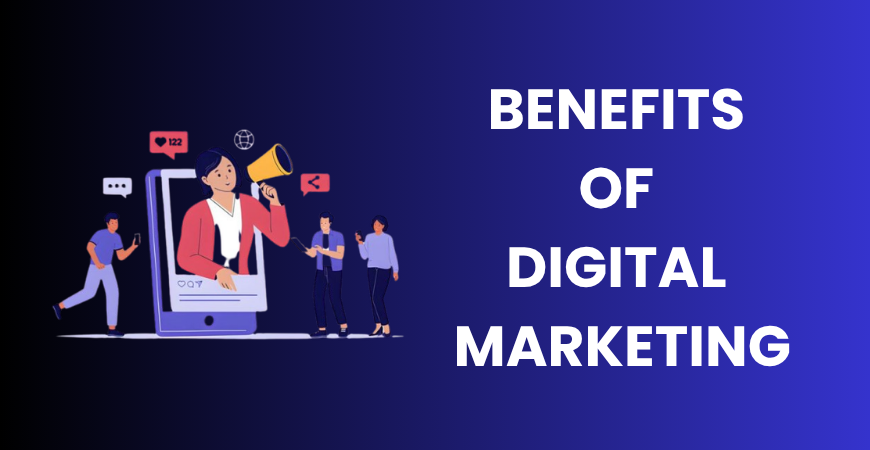 benefits of digital marketing