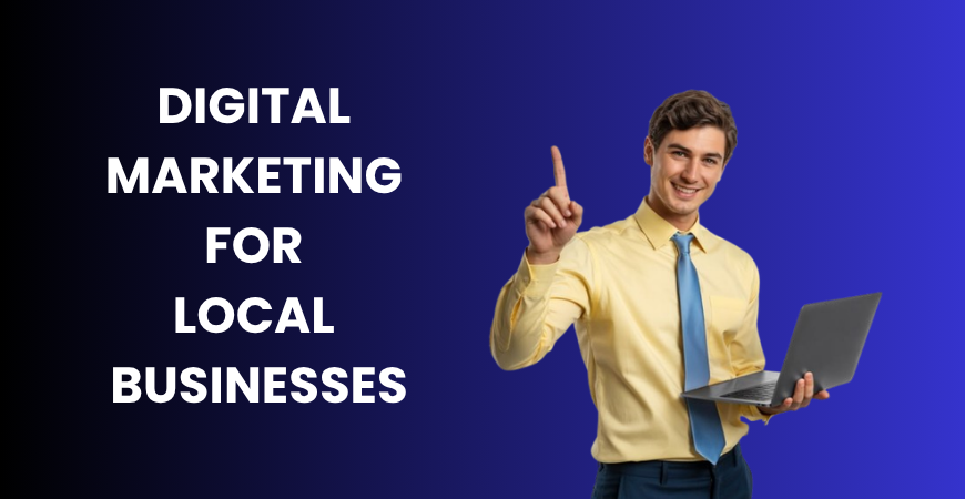 Digital marketing for local businesses