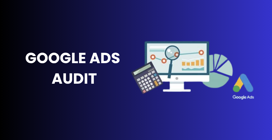 Google Ads audit