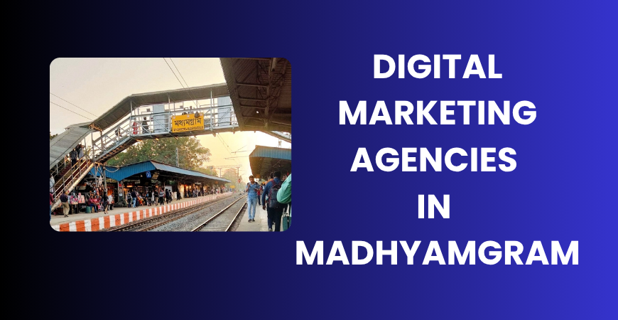 digital marketing agencies in Madhyamgram