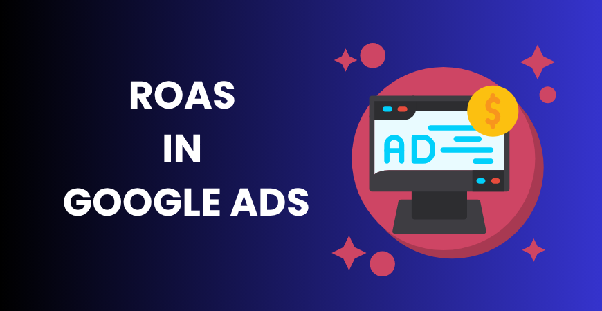 ROAS in Google Ads
