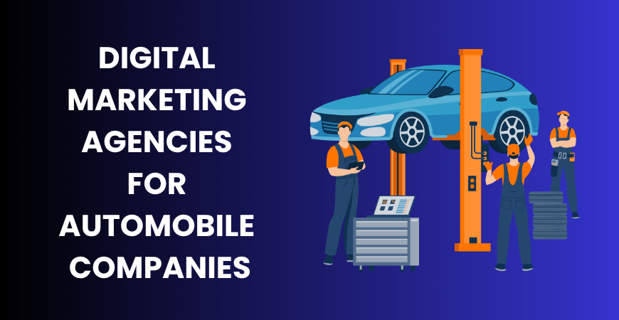 digital marketing agencies for automobile companies