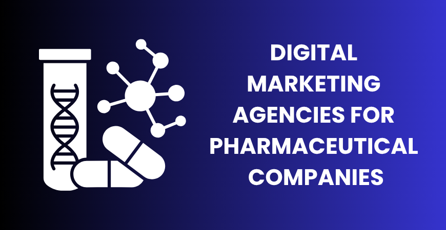 digital marketing agencies for pharmaceutical companies