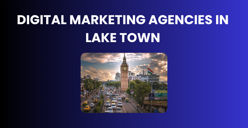 digital marketing agencies in Lake Town