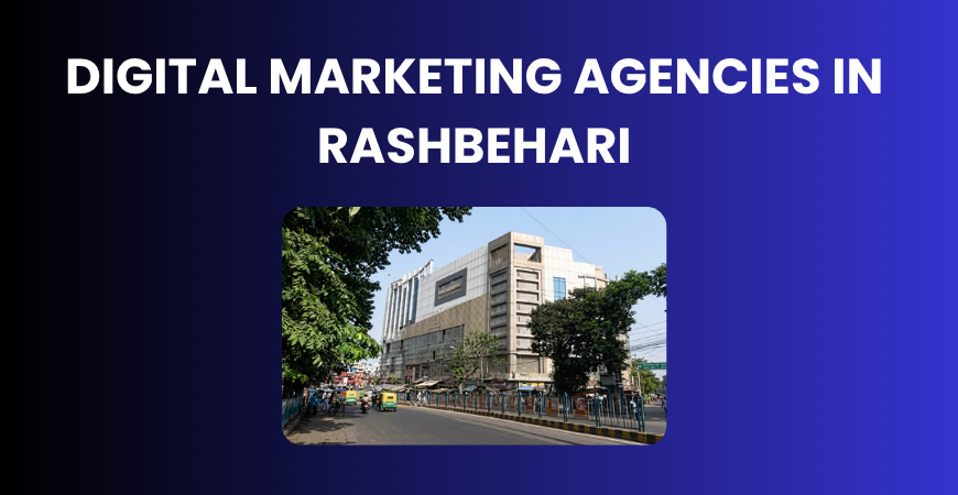 Digital Marketing Agencies in Rashbehari