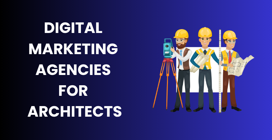 digital marketing agencies for architects