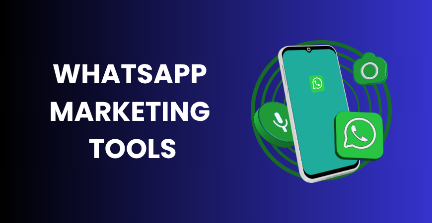 WhatsApp marketing tools
