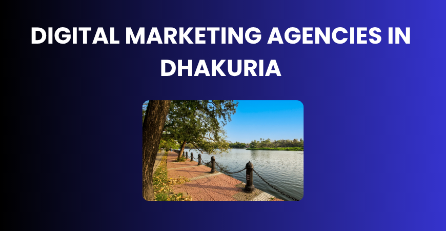 digital marketing agencies in Dhakuria